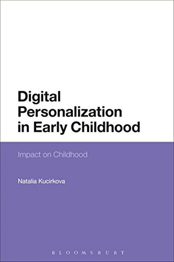 Digital Personalization In Early Childhood: Impact On Childhood-..