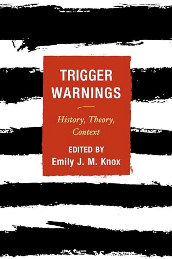 Trigger Warnings: History, Theory, Context-..