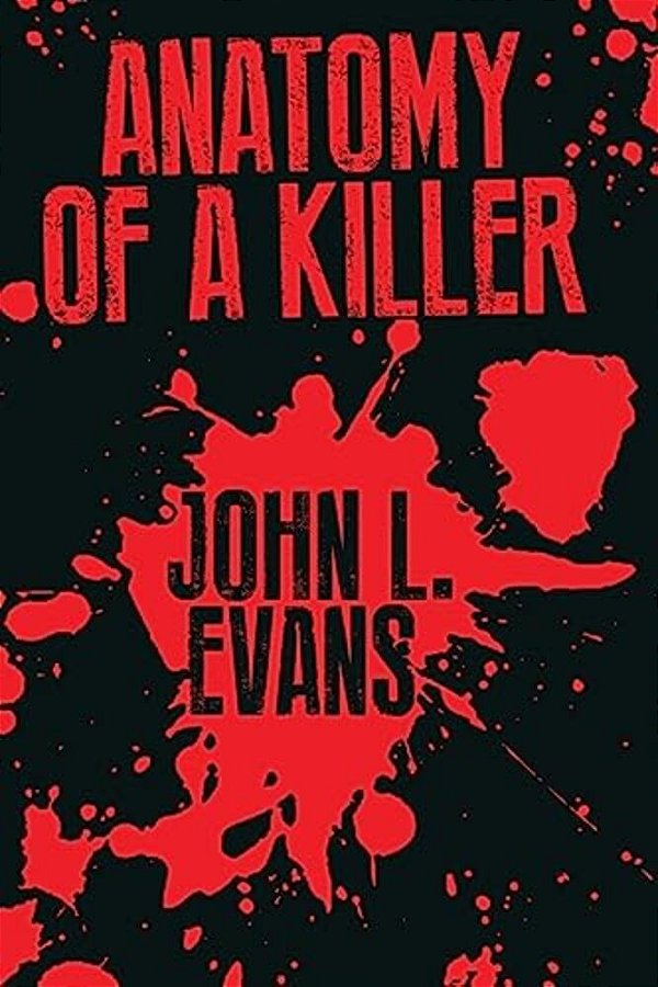 Anatomy Of A Killer-..