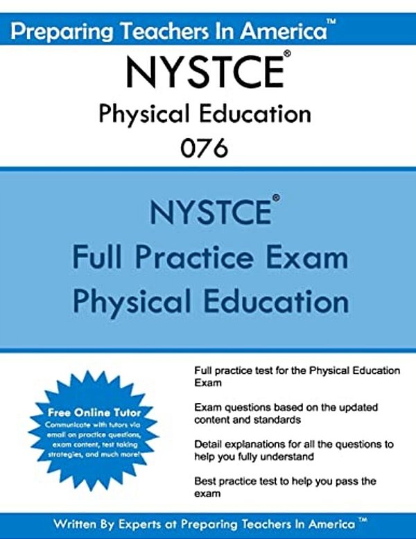 Nystce Physical Education 076: New York State Teacher Certification Examinations-..