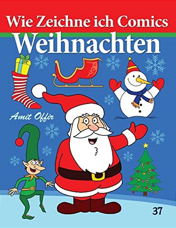 Wie Zeichne Ich Comics - Weihnachten: Zeichnen Bücher-..