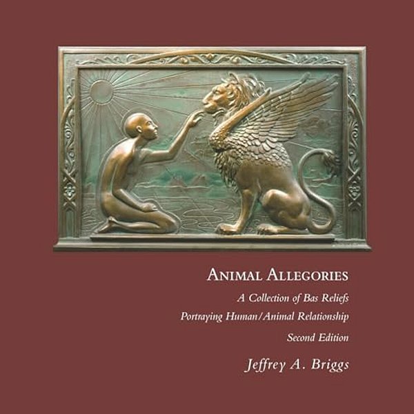 Animal Allegories: A Collection Of Bas Reliefs Portraying Human/Animal Relationships-..