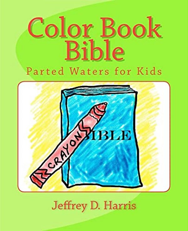 Color Book Bible: Parted Waters For Kids-..