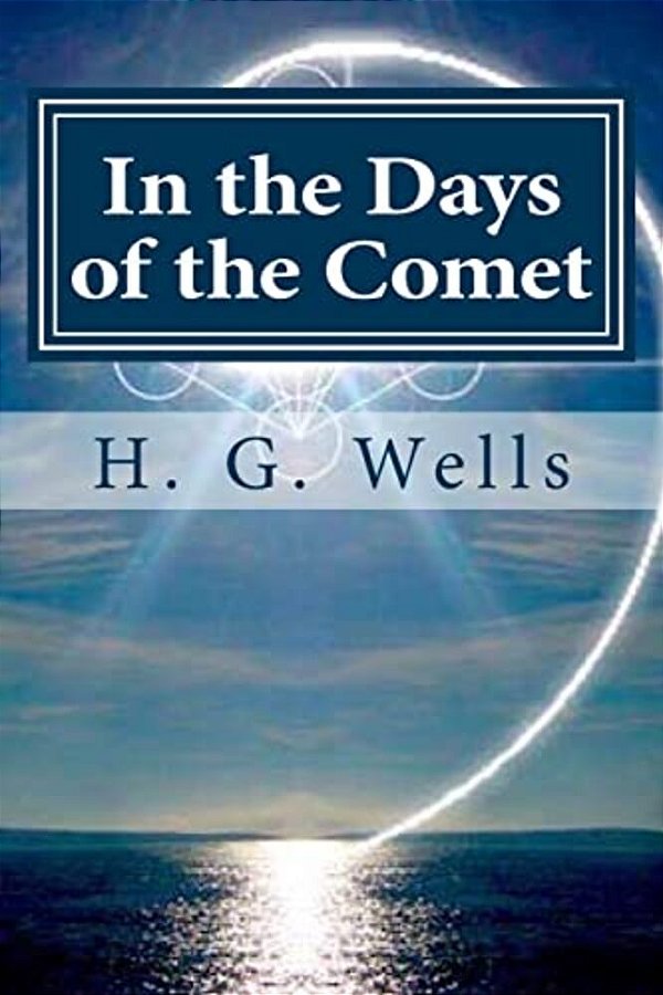 In The Days Of The Comet-..