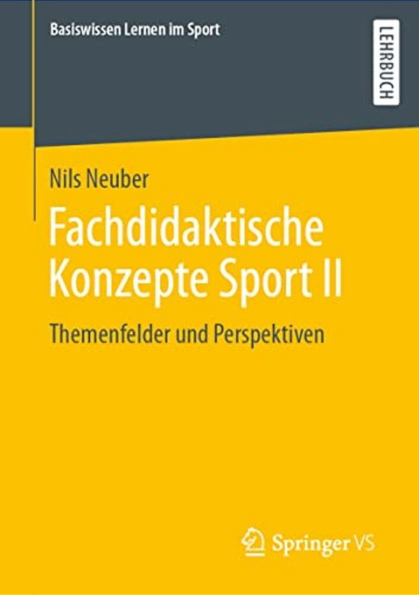 Fachdidaktische Konzepte Sport II: Themenfelder Und Perspektiven-..