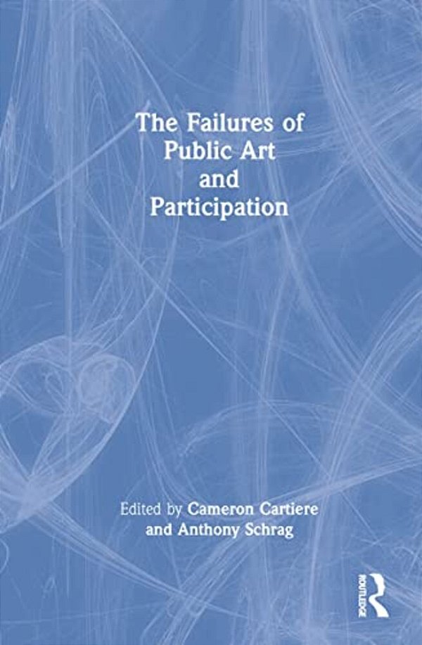 The Failures Of Public Art And Participation-..