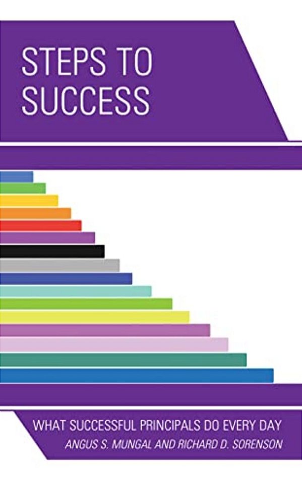 Steps To Success: What Successful Principals Do Everyday-..