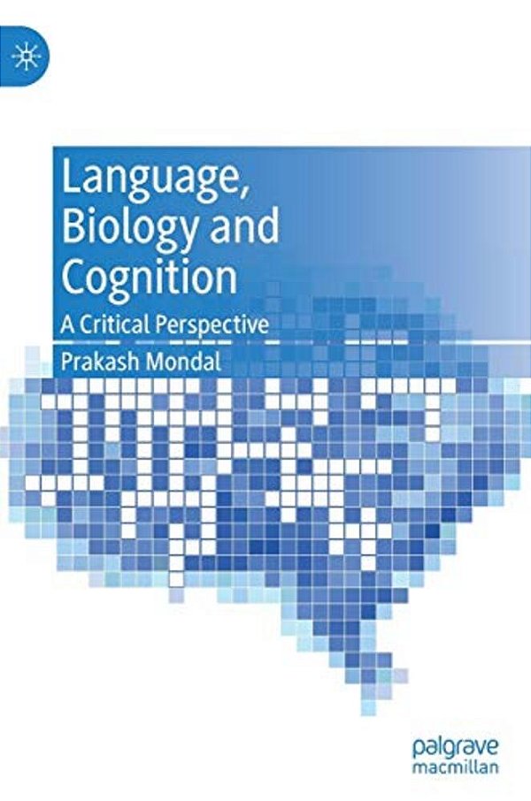 Language, Biology And Cognition: A Critical Perspective-..