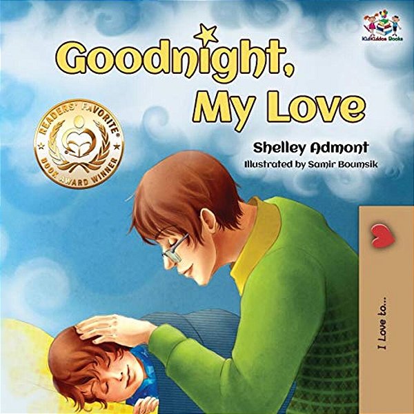 Goodnight, My Love!: Children's Bedtime Story-..