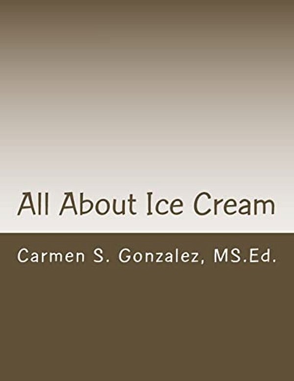 All About Ice Cream: Bilingual Story, Games, Coloring And More-..