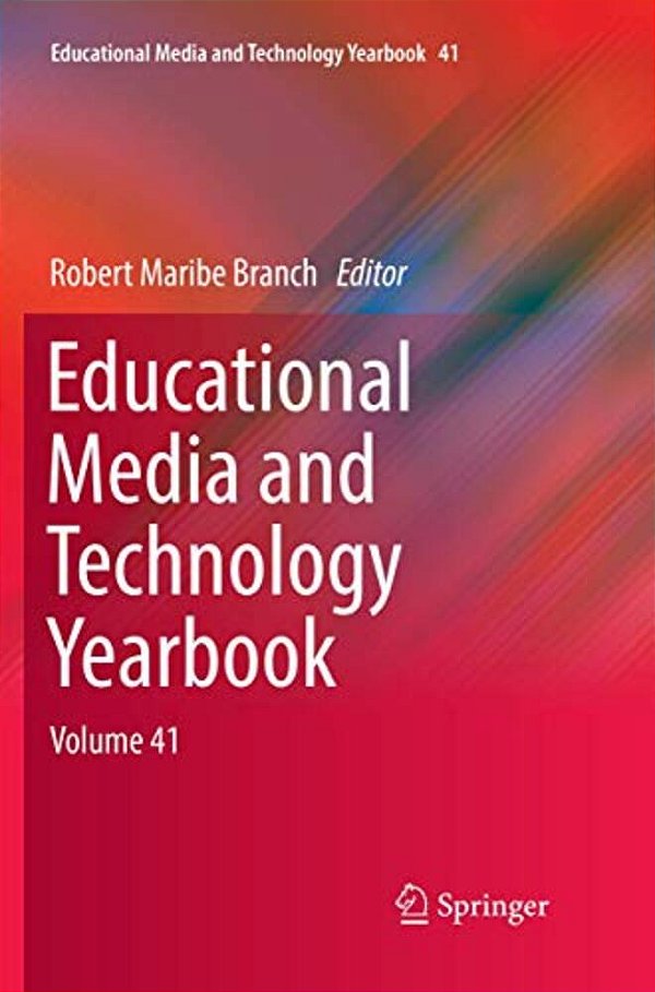 Educational Media And Technology Yearbook: Volume 41-..