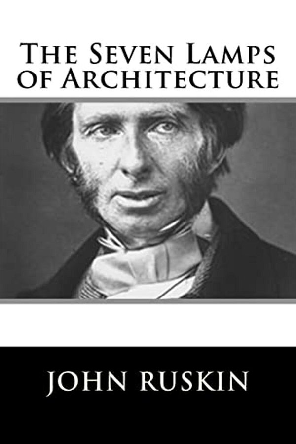 The Seven Lamps Of Architecture-..