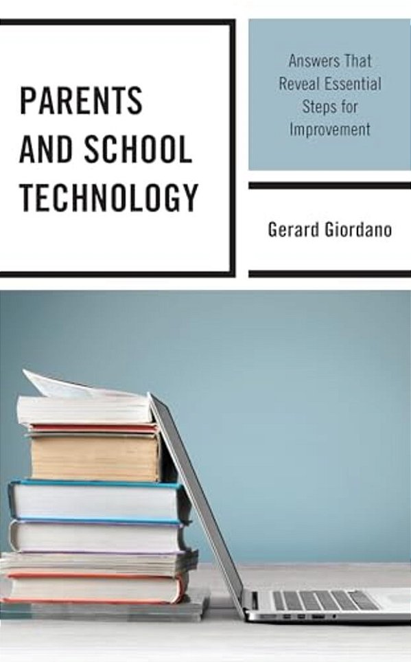 Parents And School Technology: Answers That Reveal Essential Steps For Improvement-..