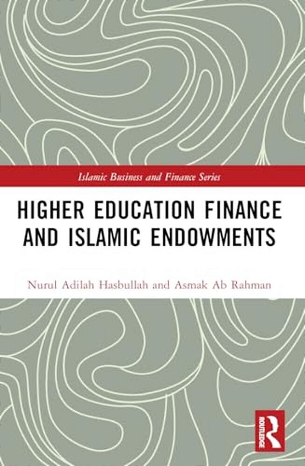 Higher Education Finance And Islamic Endowments-..