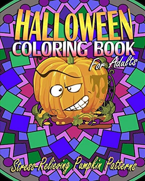 Halloween Coloring Book For Adults: Stress-Relieving Pumpkin Patterns-..