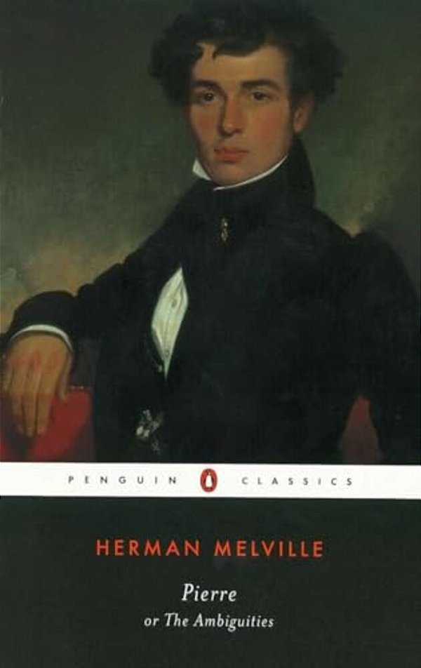 Pierre: Or, The Ambiguities-..