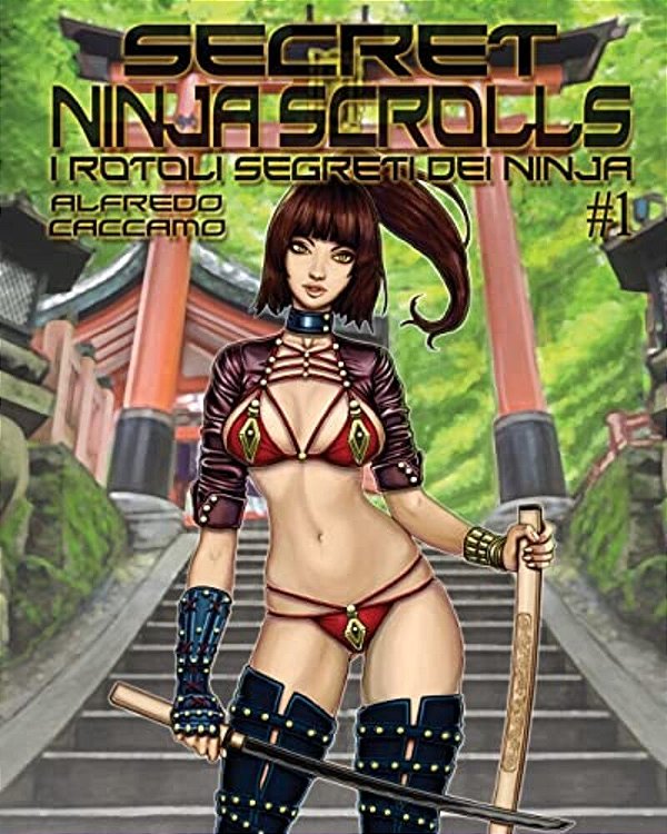 Secret Ninja Scrolls: I Rotoli Segreti Dei Ninja #1 - Cover A 2018-..
