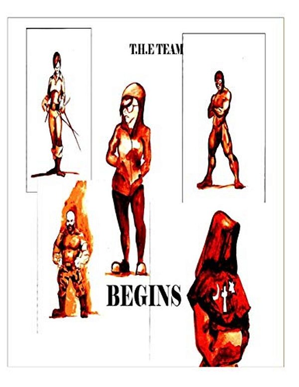 T. H. E. Team Begins-..