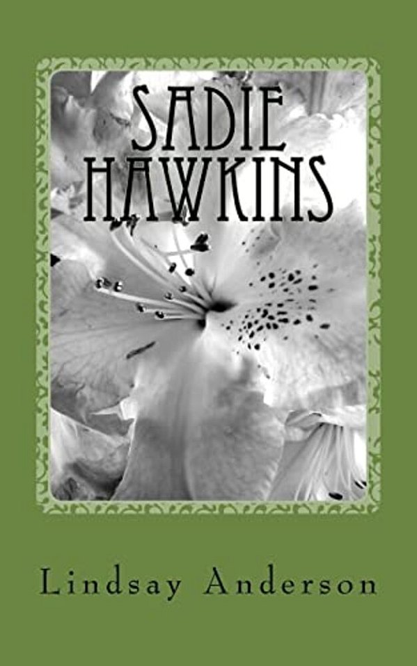 Sadie Hawkins: A Dinah Gray Novel-..