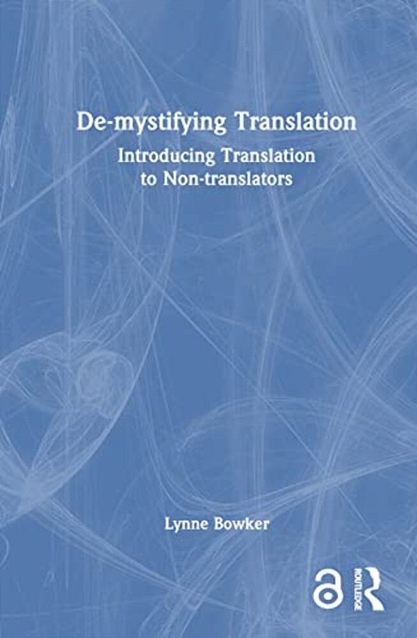 De-Mystifying Translation: Introducing Translation To Non-Translators-..