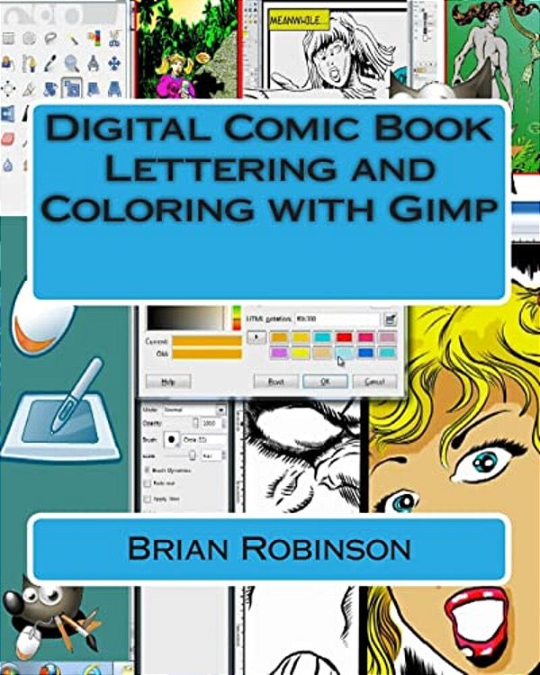 Digital Comic Book Lettering And Coloring With Gimp-..