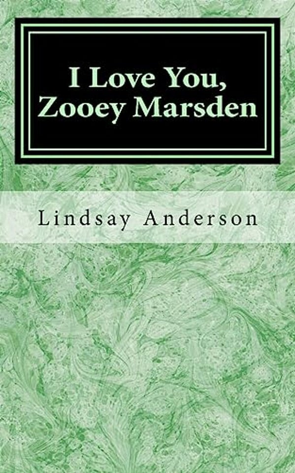 I Love You, Zooey Marsden-..