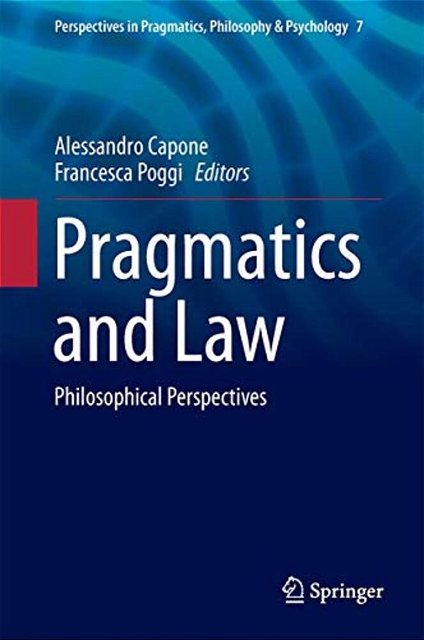 Pragmatics And Law: Philosophical Perspectives-..