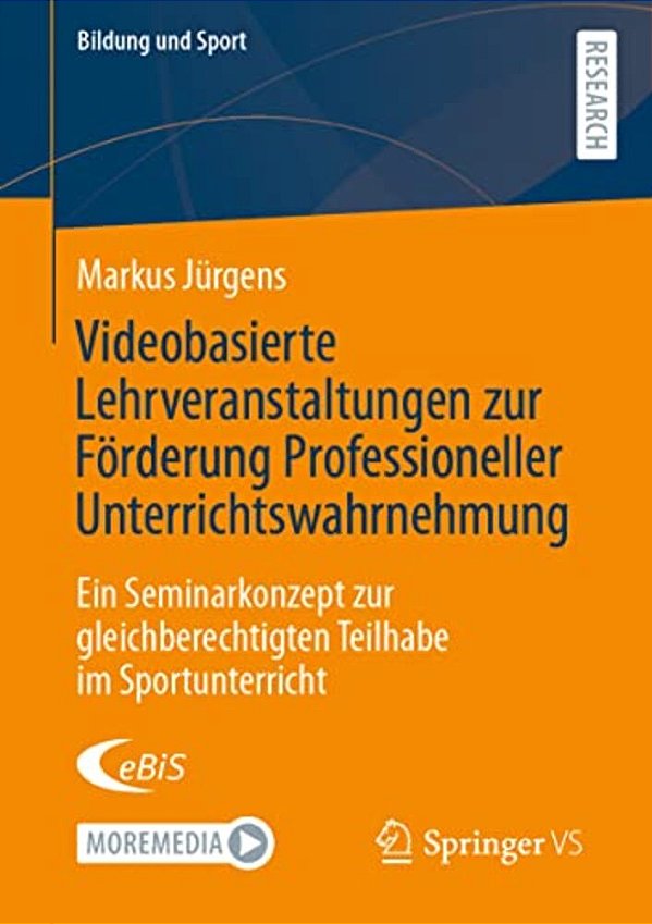 Videobasierte Lehrveranstaltungen Zur Förderung Professioneller Unterrichtswahrnehmung: Ein Seminarkonzept Zur Gleichberechtigten Teilhabe Im Sportunt-..