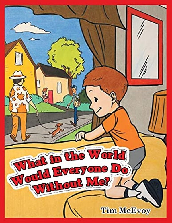 What In The World Would Everyone Do Without Me?-..