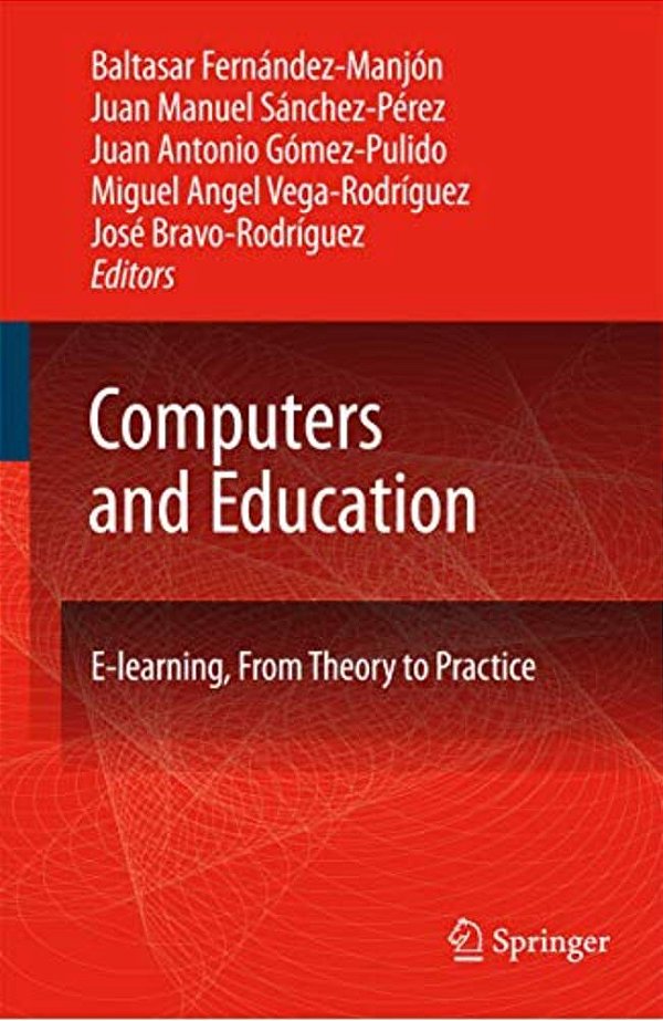Computers And Education: E-Learning, From Theory To Practice-..