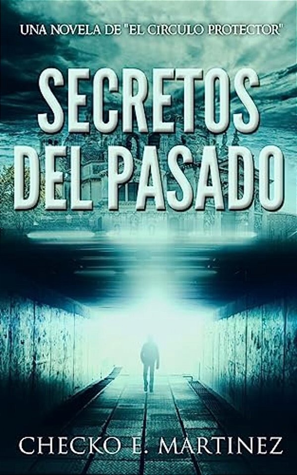 Secretos Del Pasado: (Una Novela De Suspense Y Misterio Sobrenatural-..