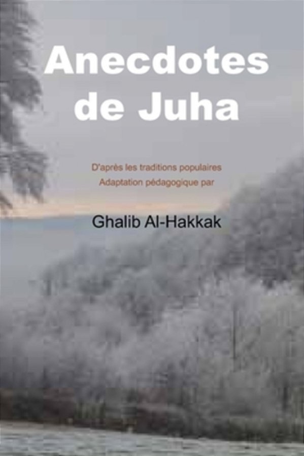 Anecdotes De Juha: 48 Histoires Avec Le Vocabulaire En Français-..