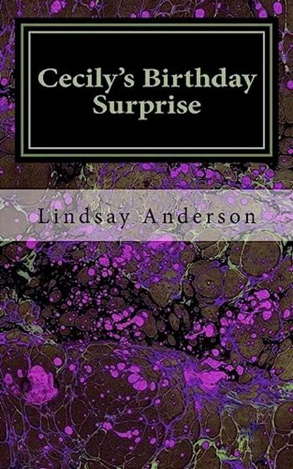 Cecily's Birthday Surprise: A Cecily Cambridge Novel-..