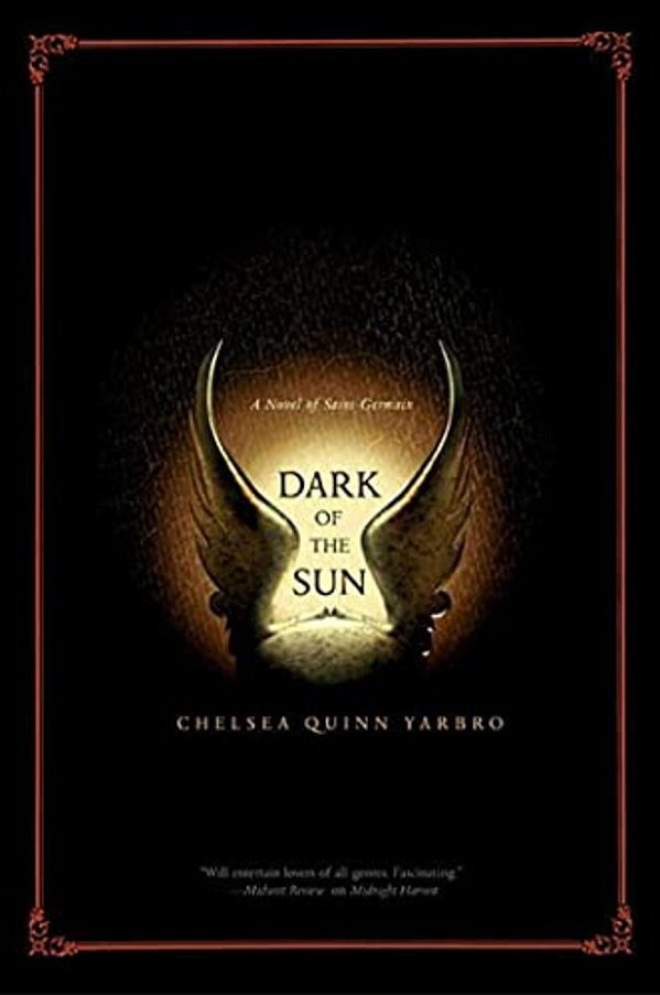 Dark Of The Sun: A Novel Of The Count Saint-Germain-..