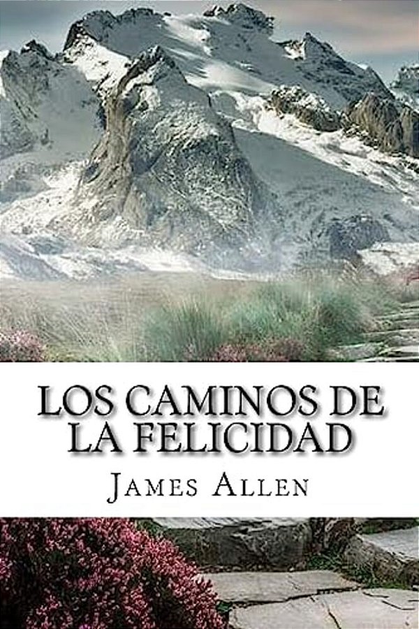 Los Caminos De La Felicidad (Spanish) Edition-..