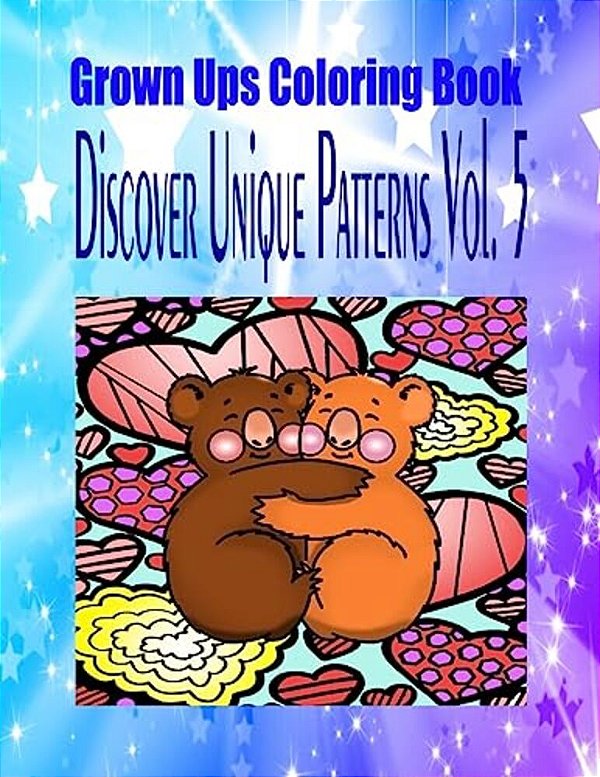 Grown Ups Coloring Book Discover Unique Patterns Vol. 5 Mandalas-..