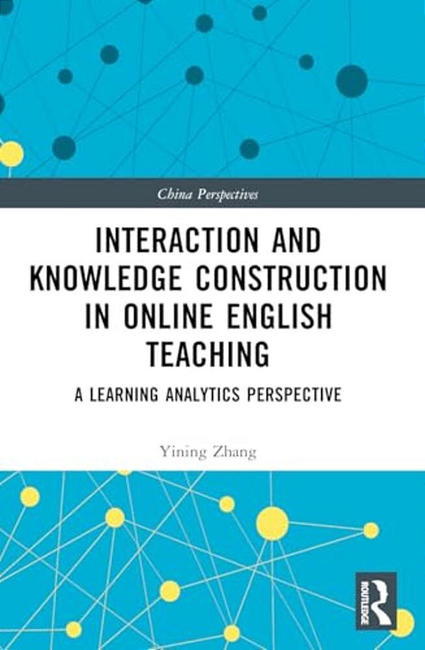 Interaction And Knowledge Construction In Online English Teaching: A Learning Analytics Perspective-..