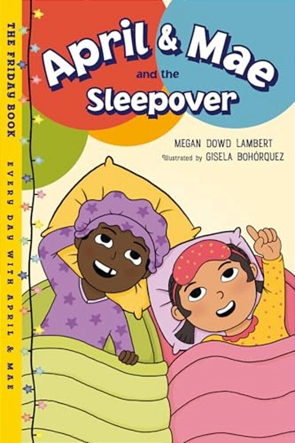 April & Mae And The Sleepover: The Friday Book-..