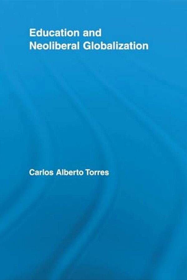 Education And Neoliberal Globalization-..