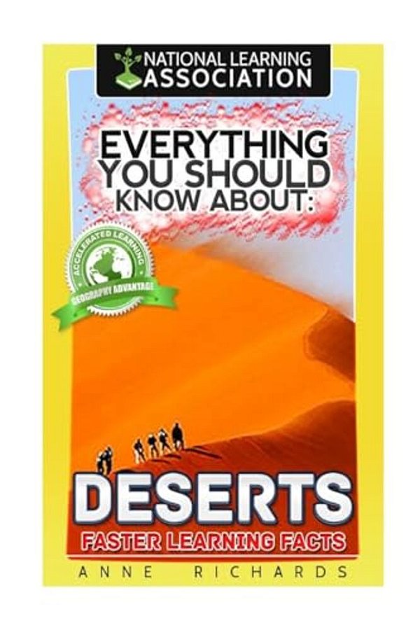 Everything You Should Know About: Deserts-..