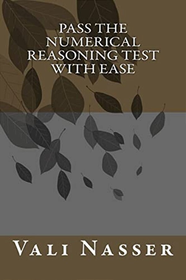 Pass The Numerical Reasoning Test With Ease-..