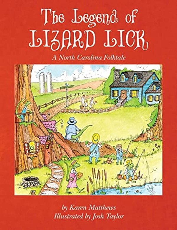 The Legend Of Lizard Lick: A North Carolina Folktale-..