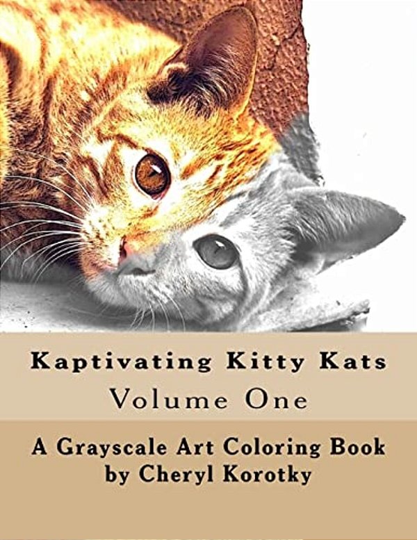 Kaptivating Kitty Kats: Grayscale Art Coloring Book-..