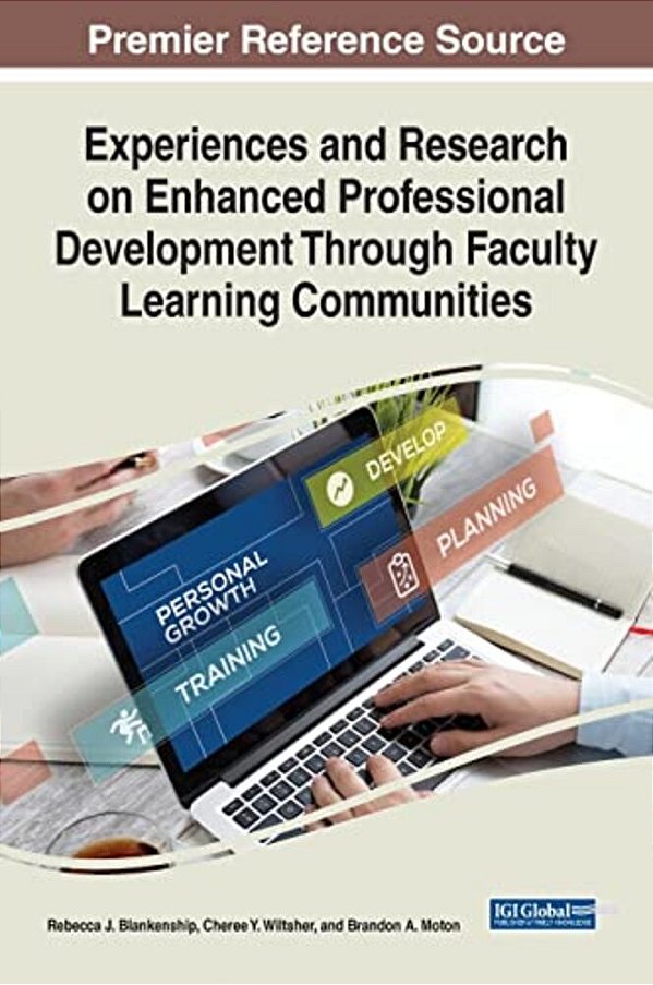 Experiences And Research On Enhanced Professional Development Through Faculty Learning Communities-..