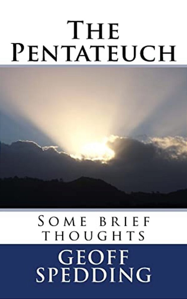 The Pentateuch: Some Brief Thoughts-..