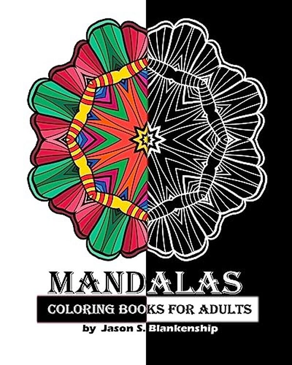 Mandalas Coloring Books For Adults: A Coloring Book For Adults-..