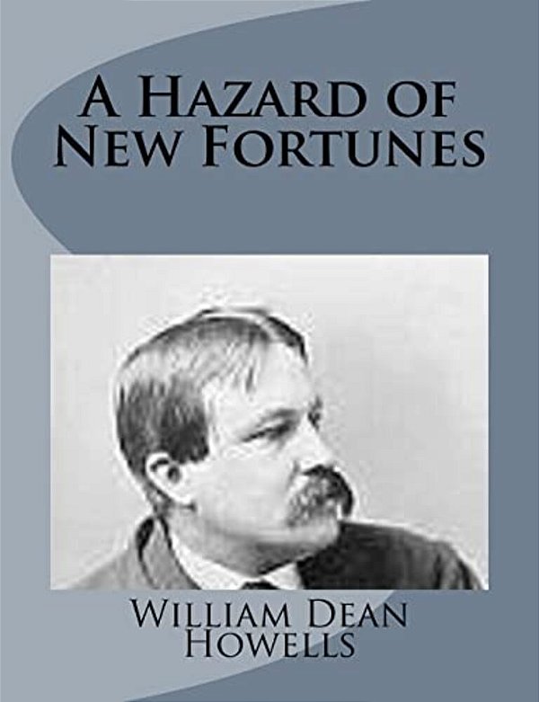 A Hazard Of New Fortunes-..