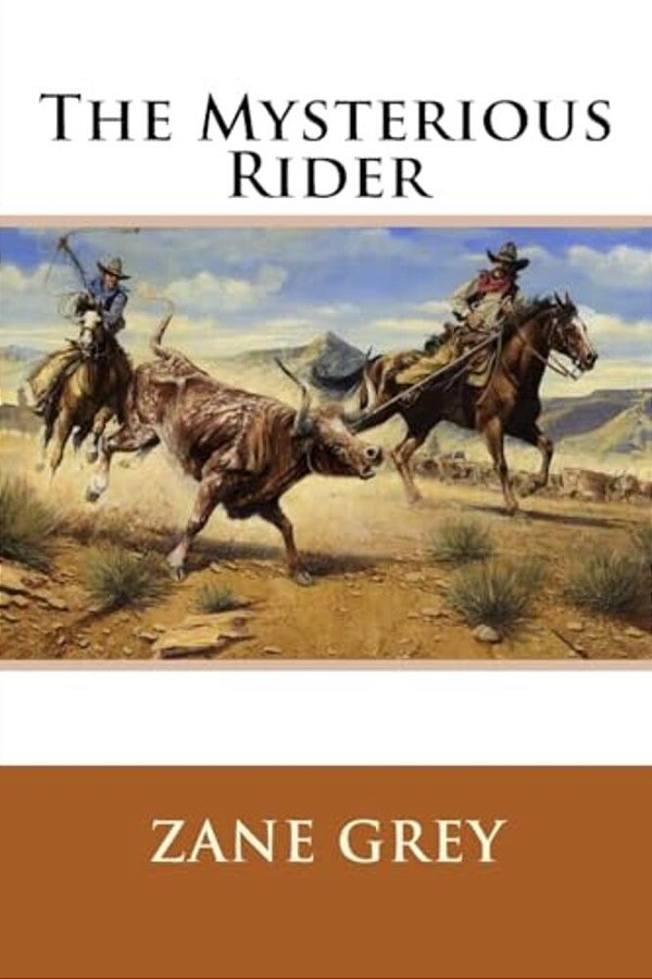 The Mysterious Rider Zane Grey-..