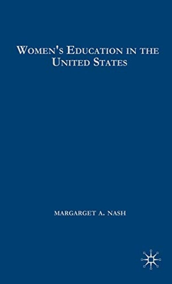 Women's Education In The United States, 1780-1840-..