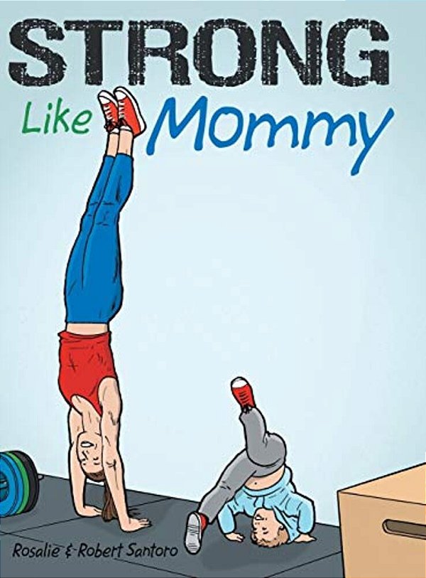Strong Like Mommy-..